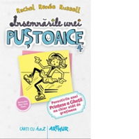 Insemnarile unei pustoaice. Povestirile unei printese a ghetii nu chiar atat de gratioase. Volumul 4 - Rachel Renee Russell