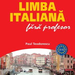 Limba italiana fara profesor - Paul Teodorescu