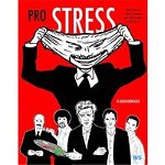 Pro Stress, Volume 1: The Time to Relax Is When You Don't Have Time for It (Pro Stress, nr. 01)