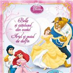 Belle si catelusul din castel. Ariel si puiul de delfin (Carte + CD audio) - Disney, Litera