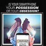 Is your smartphone your possession - or your obsession?