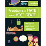 Probleme de mate pentru mici genii - clasa a IV-a (10-11 ani), LAROUSSE