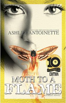 Moth To A Flame: Tenth Anniversary Edition