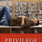 Privilege: The Making of an Adolescent Elite at St. Paul's School - Shamus Rahman Khan, Shamus Rahman Khan