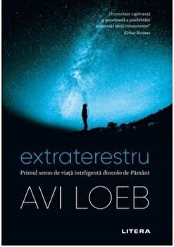 Extraterestru. Primul semn de viata inteligenta dincolo de Pamant - Avi Loeb, Litera