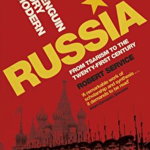 The Penguin History of Modern Russia: From Tsarism to the Twenty-first Century, Fifth Edition