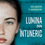 Lumina din intuneric - Sharon Cameron