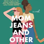 Mom Jeans And Other Mistakes