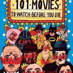 101 Movies to Watch Before You Die, 