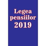 Legea pensiilor 2019