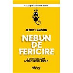 Nebun de fericire - Paperback brosat - Jenny Lawson - Globo, 