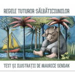 Regele Tuturor Salbaticiunilor, Maurice Sendak - Editura Art