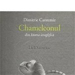 Chameleonul - Hardcover - Dimitrie Cantemir - Cartier, 