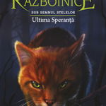 Pisicile războinice (vol. 24): Sub semnul stelelor. Ultima speranță , All