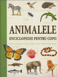 Animalele. Enciclopedie pentru copii - ***