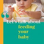 Let's talk about feeding your baby