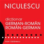 Dicţionar german-român/român-german pentru toţi (50.000 de cuvinte şi expresii), Editura NICULESCU