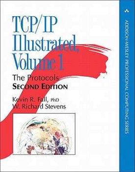 TCP/IP Illustrated, Volume 1: The Protocols (Addison-Wesley Professional Computing Series)