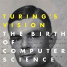 Turing's Vision: The Birth of Computer Science