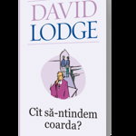 eBook Cit sa-ntindem coarda - David Lodge, David Lodge