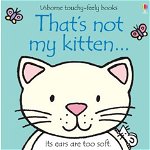 That s Not My Kitten Touchy-feely Book, Usborne