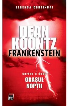 Frankenstein. Oraşul nopţii (Vol. II) - Paperback brosat - Dean Koontz - RAO, 