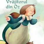 Ce ne invata: Vrajitorul din Oz, -