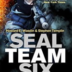Seal Team Six. The incredible story of an elite sniper - and the special operations unit that killed Osama Bin Laden
