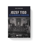 Jozef Tiso si Slovacia fascista, 