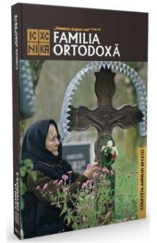 Familia ortodoxa - Colectia anului 2012 (Ianuarie-iunie), -