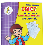 Caiet de scriere pentru grădiniță și clasa pregătitoare - Matematică