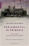 Parlamentul in pribegie. 1916-1918. Amintiri, note si impresii - Grigore Procopiu
