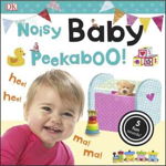 Noisy Baby Peekaboo! (Noisy Peekaboo!)