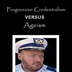 Progressive Credentialism Versus Ageism