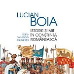 Istorie si mit in constiinta romaneasca | Lucian Boia, Humasitas