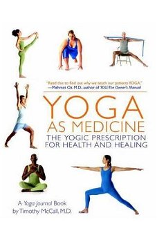 Yoga As Medicine - Timothy McCall, Yoga Journal