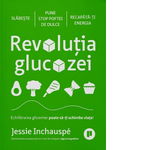 Revolutia Glucozei, Jessie Inchauspe - Editura Publica