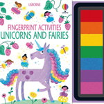 Usborne Fingerprint Activities Unicorns And Fairies: 1,Fiona Watt   - Editura Usbourne; International Edition