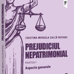 Prejudiciul Nepatrimonial Partea 1: Aspecte Generale - Cristina Mihaela Salca Rotaru