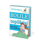 Bolile copilariei - carte - Bruno Brigo - Benefica, Benefica - editura