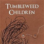Tumbleweed Children