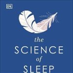 The Science of Sleep, DK Publishing