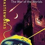 SF Masterworks: The War Of The Worlds, 