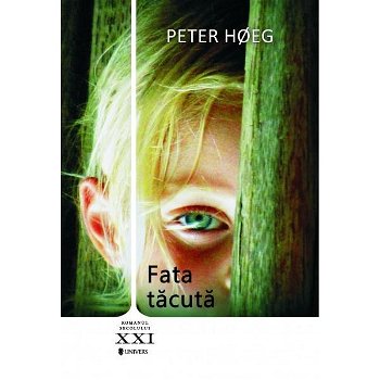 Fata tăcută - Paperback brosat - Peter Hoeg - Univers, 