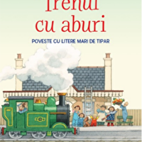 Povesti de la ferma. Trenul cu aburi. Poveste cu litere mari de tipar. Nivelul 1