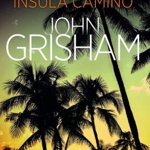 Uragan pe Insula Camino - John Grisham