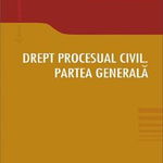 Drept procesual civil. Partea generală - Paperback brosat - Gheorghe Durac - Hamangiu, 