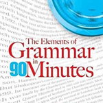 The Elements of Grammar in 90 Minutes - Robert Hollander, Robert Hollander