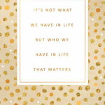 Felicitare - Gold Rush - Who We Have in Life Matters | Artige, Artige