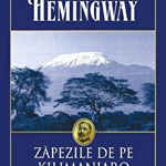 Zapezile De Pe Kilimanjaro Ed 2014, Hemingway Ernest - Editura Polirom